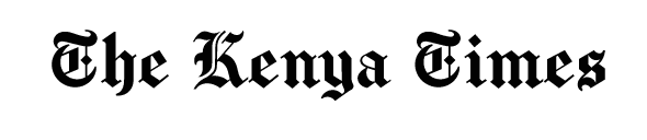 The Kenya Times | Breaking News, Business, Politics, Sports, and Entertainment