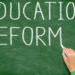 Education Reforms